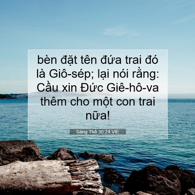 Picture 07 - Sáng Thế 30:24 VIE - bèn đặt tên đứa trai đó là Giô-sép; - Bible Verse Picture