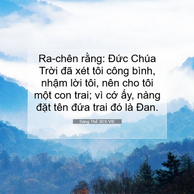 Picture 07 - Sáng Thế 30:6 VIE - Ra-chên rằng: Đức Chúa Trời đã xét - Bible Verse Picture