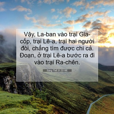 Picture 07 - Sáng Thế 31:33 VIE - Vậy, La-ban vào trại Gia-cốp, trại - Bible Verse Picture
