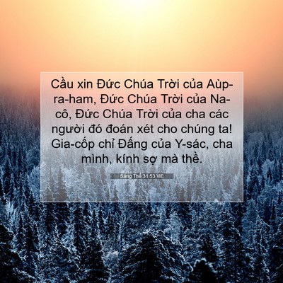 Picture 07 - Sáng Thế 31:53 VIE - Cầu xin Đức Chúa Trời của Aùp-ra-ham, - Bible Verse Picture