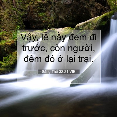 Picture 07 - Sáng Thế 32:21 VIE - Vậy, lễ nầy đem đi trước, còn - Bible Verse Picture