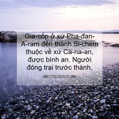 Picture 07 - Sáng Thế 33:18 VIE - Gia-cốp ở xứ Pha-đan-A-ram đến thành - Bible Verse Picture