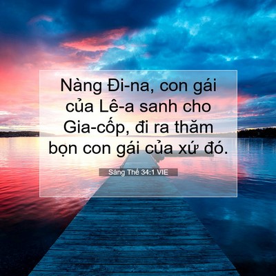 Picture 07 - Sáng Thế 34:1 VIE - Nàng Đi-na, con gái của Lê-a sanh cho - Bible Verse Picture