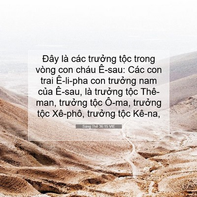 Picture 07 - Sáng Thế 36:15 VIE - Đây là các trưởng tộc trong vòng con - Bible Verse Picture