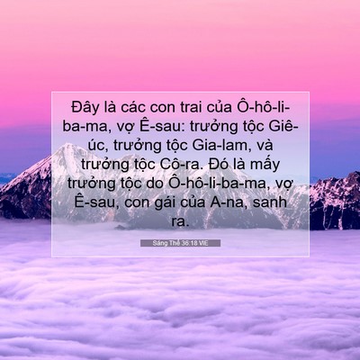 Picture 07 - Sáng Thế 36:18 VIE - Đây là các con trai của Ô-hô-li-ba-ma, - Bible Verse Picture