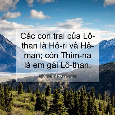 Picture 07 - Sáng Thế 36:22 VIE - Các con trai của Lô-than là Hô-ri và - Bible Verse Picture