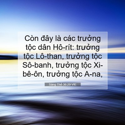 Picture 07 - Sáng Thế 36:29 VIE - Còn đây là các trưởng tộc dân - Bible Verse Picture