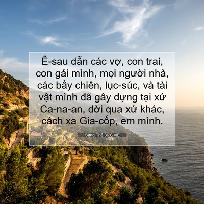 Picture 07 - Sáng Thế 36:6 VIE - Ê-sau dẫn các vợ, con trai, con gái mình, - Bible Verse Picture