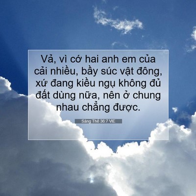 Picture 07 - Sáng Thế 36:7 VIE - Vả, vì cớ hai anh em của cải nhiều, - Bible Verse Picture