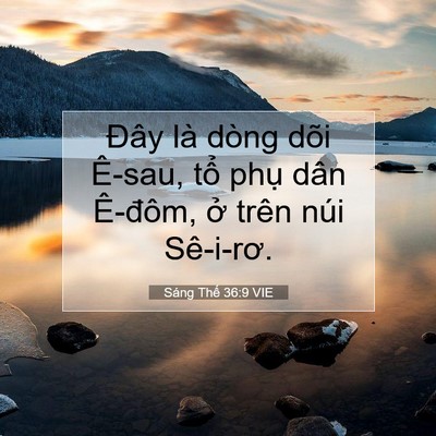 Picture 07 - Sáng Thế 36:9 VIE - Đây là dòng dõi Ê-sau, tổ phụ dân - Bible Verse Picture