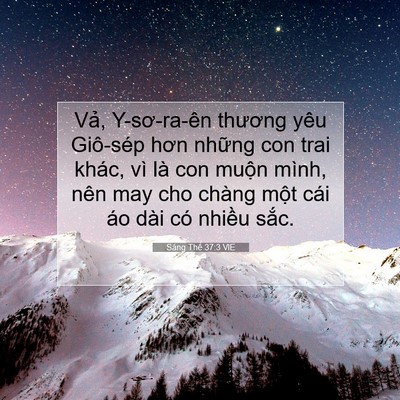 Picture 07 - Sáng Thế 37:3 VIE - Vả, Y-sơ-ra-ên thương yêu Giô-sép hơn - Bible Verse Picture