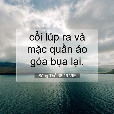 Picture 07 - Sáng Thế 38:19 VIE - cổi lúp ra và mặc quần áo góa bụa - Bible Verse Picture