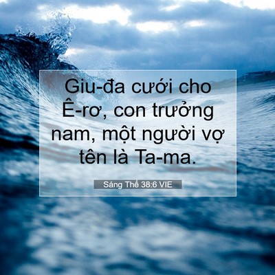 Picture 07 - Sáng Thế 38:6 VIE - Giu-đa cưới cho Ê-rơ, con trưởng nam, - Bible Verse Picture