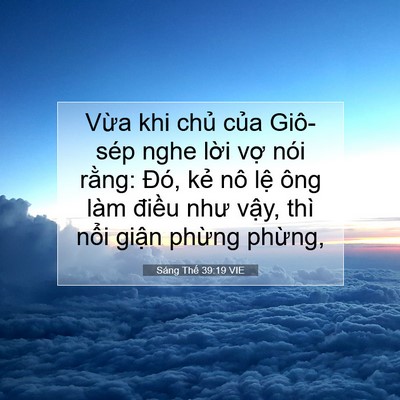Picture 07 - Sáng Thế 39:19 VIE - Vừa khi chủ của Giô-sép nghe lời vợ - Bible Verse Picture