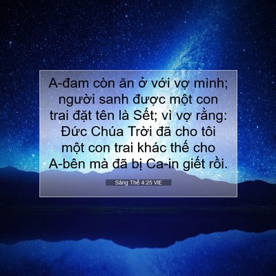 Picture 07 - Sáng Thế 4:25 VIE - A-đam còn ăn ở với vợ mình; người - Bible Verse Picture