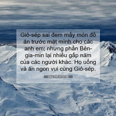 Picture 07 - Sáng Thế 43:34 VIE - Giô-sép sai đem mấy món đồ ăn trước - Bible Verse Picture