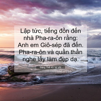 Picture 07 - Sáng Thế 45:16 VIE - Lập tức, tiếng đồn đến nhà - Bible Verse Picture