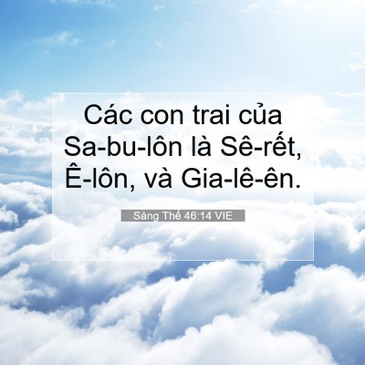 Picture 07 - Sáng Thế 46:14 VIE - Các con trai của Sa-bu-lôn là Sê-rết, - Bible Verse Picture