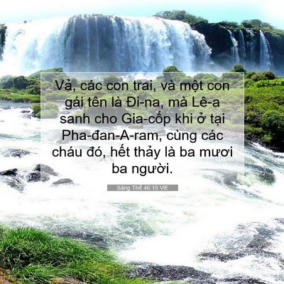 Picture 07 - Sáng Thế 46:15 VIE - Vả, các con trai, và một con gái tên là - Bible Verse Picture