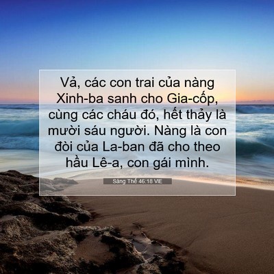 Picture 07 - Sáng Thế 46:18 VIE - Vả, các con trai của nàng Xinh-ba sanh cho - Bible Verse Picture