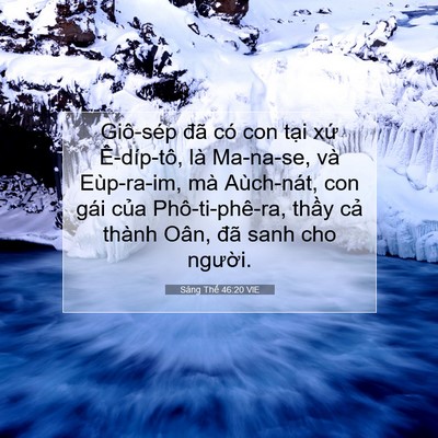 Picture 07 - Sáng Thế 46:20 VIE - Giô-sép đã có con tại xứ Ê-díp-tô, - Bible Verse Picture