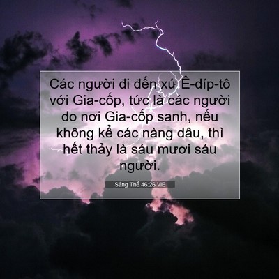 Picture 07 - Sáng Thế 46:26 VIE - Các người đi đến xứ Ê-díp-tô với - Bible Verse Picture