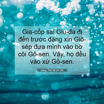 Picture 07 - Sáng Thế 46:28 VIE - Gia-cốp sai Giu-đa đi đến trước đặng - Bible Verse Picture