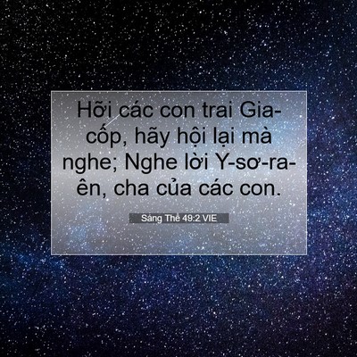 Picture 07 - Sáng Thế 49:2 VIE - Hỡi các con trai Gia-cốp, hãy hội lại - Bible Verse Picture