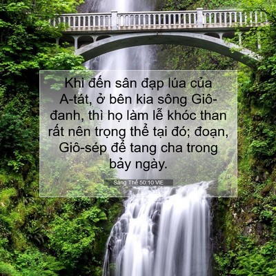 Picture 07 - Sáng Thế 50:10 VIE - Khi đến sân đạp lúa của A-tát, ở - Bible Verse Picture