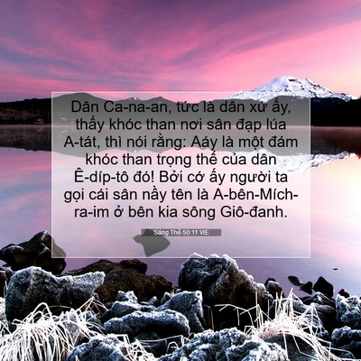 Picture 07 - Sáng Thế 50:11 VIE - Dân Ca-na-an, tức là dân xứ ấy, thấy - Bible Verse Picture