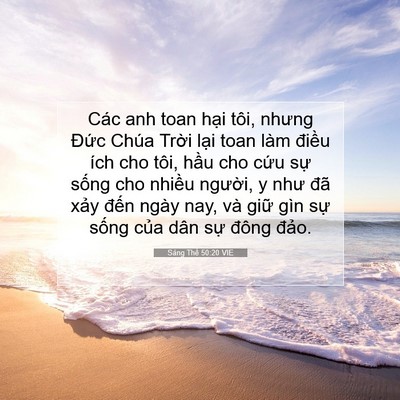 Picture 07 - Sáng Thế 50:20 VIE - Các anh toan hại tôi, nhưng Đức Chúa - Bible Verse Picture