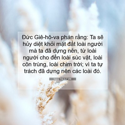 Picture 07 - Sáng Thế 6:7 VIE - Đức Giê-hô-va phán rằng: Ta sẽ hủy - Bible Verse Picture