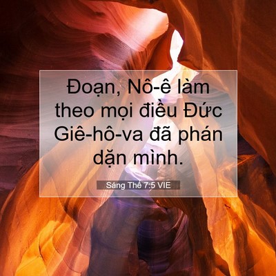 Picture 07 - Sáng Thế 7:5 VIE - Đoạn, Nô-ê làm theo mọi điều Đức - Bible Verse Picture