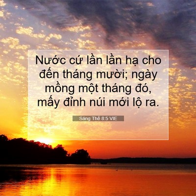 Picture 07 - Sáng Thế 8:5 VIE - Nước cứ lần lần hạ cho đến tháng - Bible Verse Picture