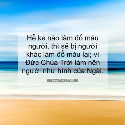 Picture 07 - Sáng Thế 9:6 VIE - Hễ kẻ nào làm đổ máu người, thì - Bible Verse Picture
