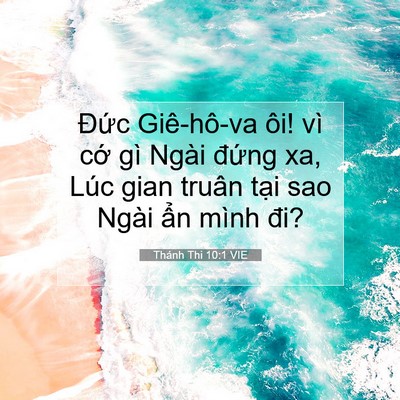 Picture 07 - Thánh Thi 10:1 VIE - Đức Giê-hô-va ôi! vì cớ gì Ngài - Bible Verse Picture