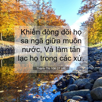 Picture 07 - Thánh Thi 106:27 VIE - Khiến dòng dõi họ sa ngã giữa muôn - Bible Verse Picture