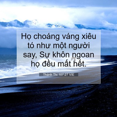 Picture 07 - Thánh Thi 107:27 VIE - Họ choáng váng xiêu tó như một người - Bible Verse Picture