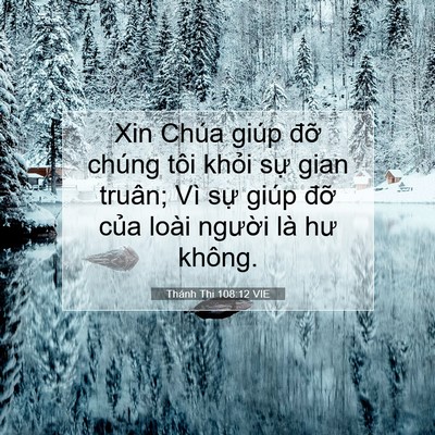 Picture 07 - Thánh Thi 108:12 VIE - Xin Chúa giúp đỡ chúng tôi khỏi sự - Bible Verse Picture