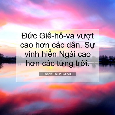 Picture 07 - Thánh Thi 113:4 VIE - Đức Giê-hô-va vượt cao hơn các dân. - Bible Verse Picture
