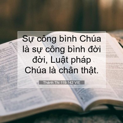 Picture 07 - Thánh Thi 119:142 VIE - Sự công bình Chúa là sự công bình - Bible Verse Picture