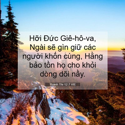 Picture 07 - Thánh Thi 12:7 VIE - Hỡi Đức Giê-hô-va, Ngài sẽ gìn giữ - Bible Verse Picture