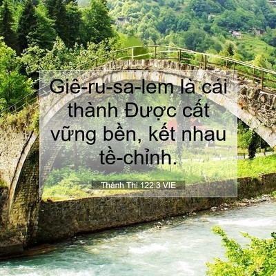 Picture 07 - Thánh Thi 122:3 VIE - Giê-ru-sa-lem là cái thành Được cất - Bible Verse Picture