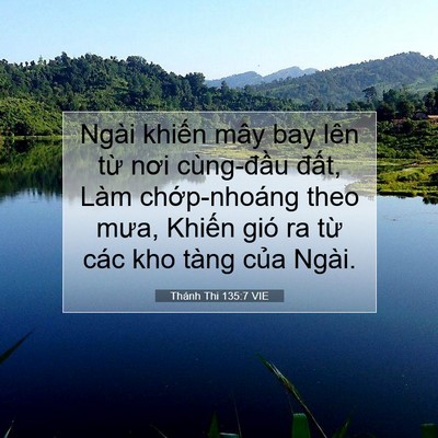 Picture 07 - Thánh Thi 135:7 VIE - Ngài khiến mây bay lên từ nơi - Bible Verse Picture