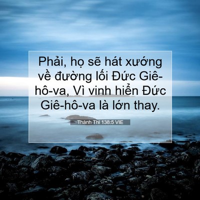 Picture 07 - Thánh Thi 138:5 VIE - Phải, họ sẽ hát xướng về đường - Bible Verse Picture