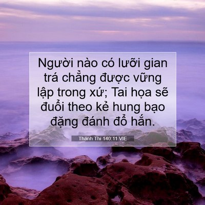 Picture 07 - Thánh Thi 140:11 VIE - Người nào có lưỡi gian trá chẳng - Bible Verse Picture
