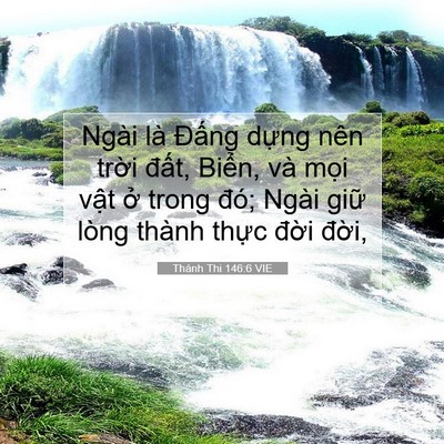 Picture 07 - Thánh Thi 146:6 VIE - Ngài là Đấng dựng nên trời đất, - Bible Verse Picture
