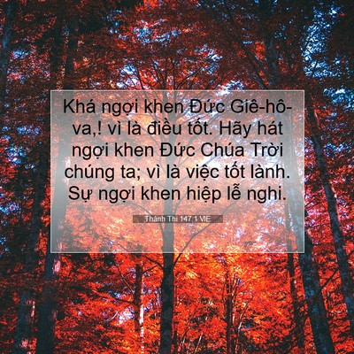 Picture 07 - Thánh Thi 147:1 VIE - Khá ngợi khen Đức Giê-hô-va,! vì là - Bible Verse Picture