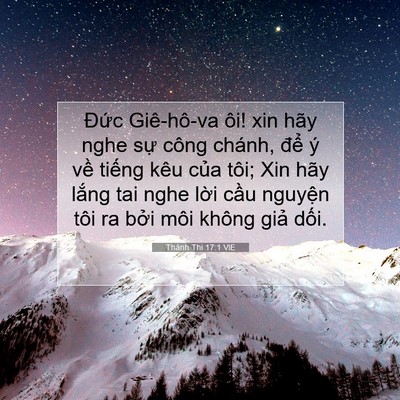 Picture 07 - Thánh Thi 17:1 VIE - Đức Giê-hô-va ôi! xin hãy nghe sự công - Bible Verse Picture