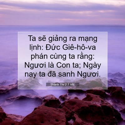 Picture 07 - Thánh Thi 2:7 VIE - Ta sẽ giảng ra mạng lịnh: Đức - Bible Verse Picture